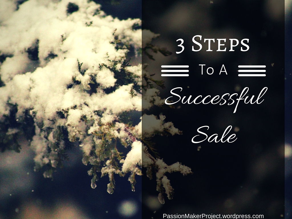 3 Steps To A Successful Sale